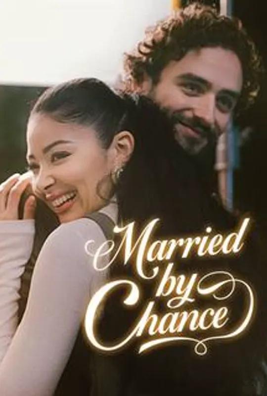 Marry By Chance poster