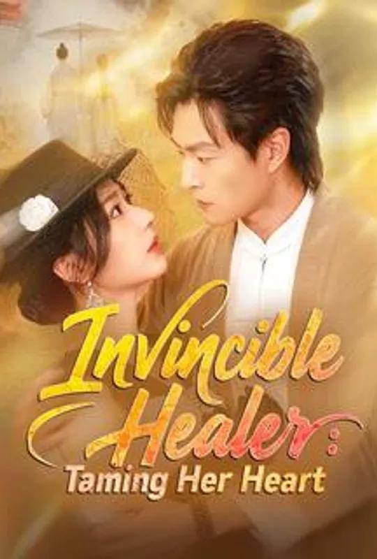 Invincible Healer: Taming Her Heart poster