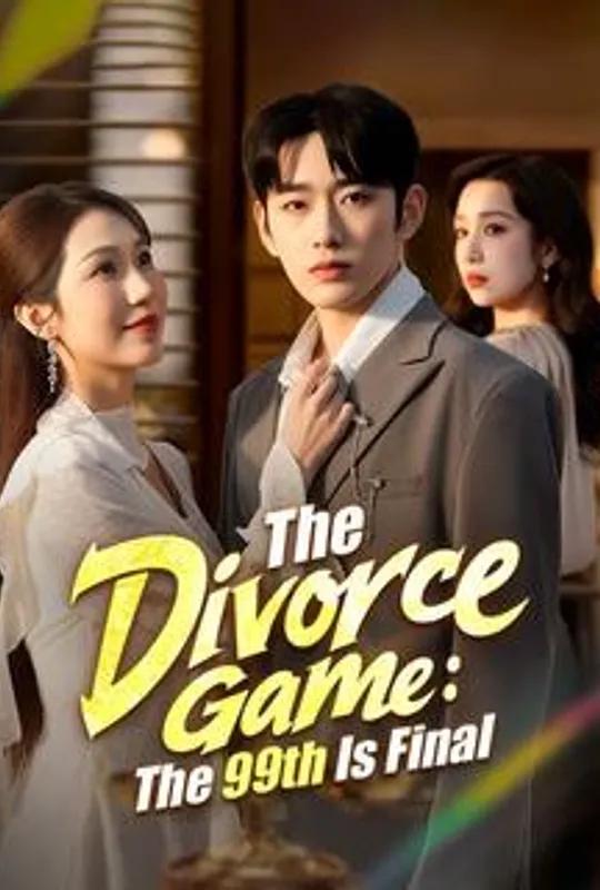 The Divorce Game: The 99th Is Final poster