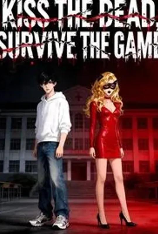 Kiss the Dead, Survive the Game poster