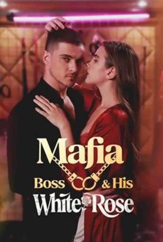 Mafia Boss & His White Rose poster