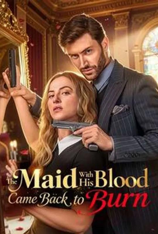 The Maid With His Blood Came Back to Burn poster