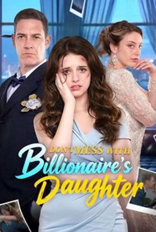 Don't Mess with the Billionaire's Daughter poster