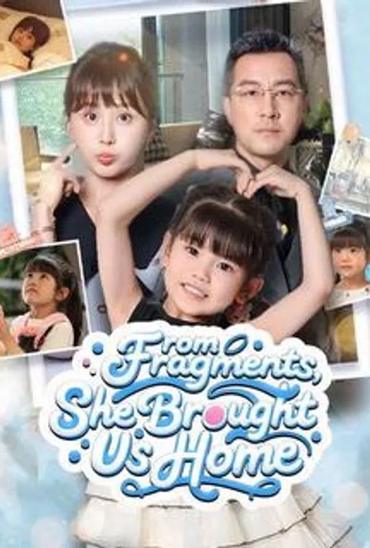From Fragments, She Brought Us Home poster