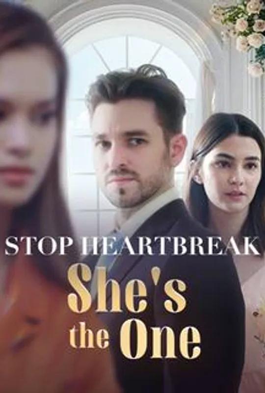 Stop heartbreak: She's the one poster