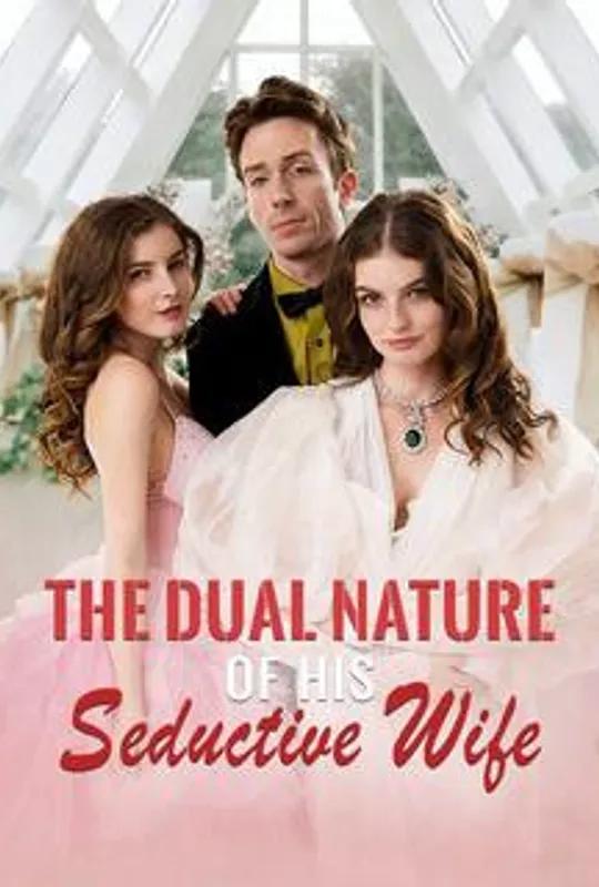 The Dual Nature of His Seductive Wife poster