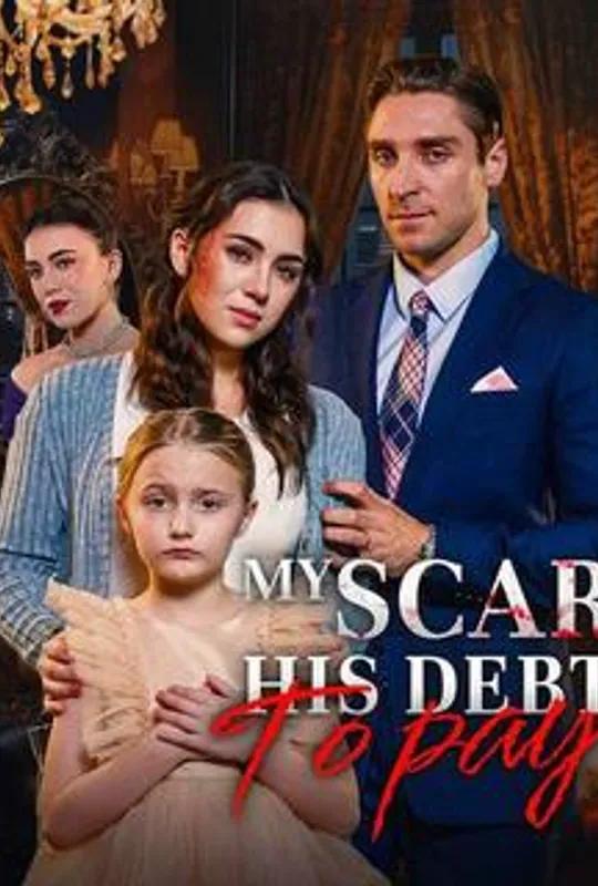My Scar, His Debt to Pay poster