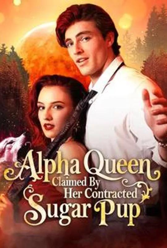 Alpha Queen Claimed By Her Contracted Sugar Pup poster
