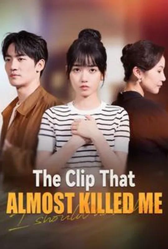 The Clip That Almost Killed Me poster