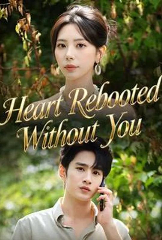 Heart Rebooted Without You poster