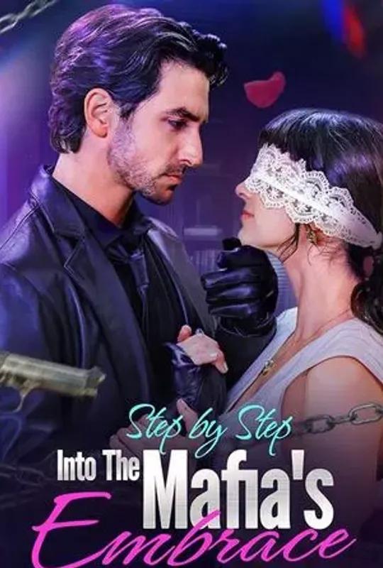 Step by Step into the Mafia's Embrace poster