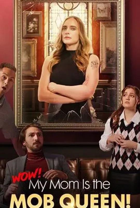 Wow! My Mom is the Mob Queen! poster