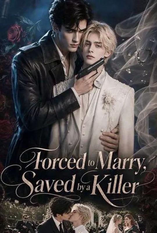 Forced to Marry, Saved by a Killer poster