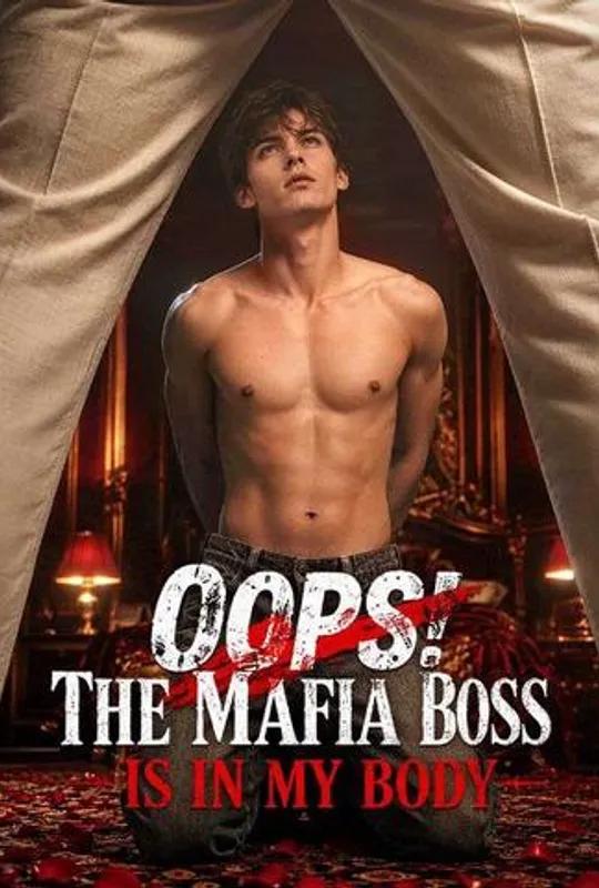 Oops! The Mafia Boss Is in My Body poster