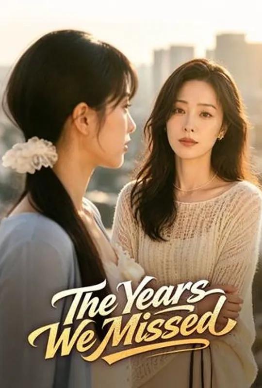 The Years We Missed poster