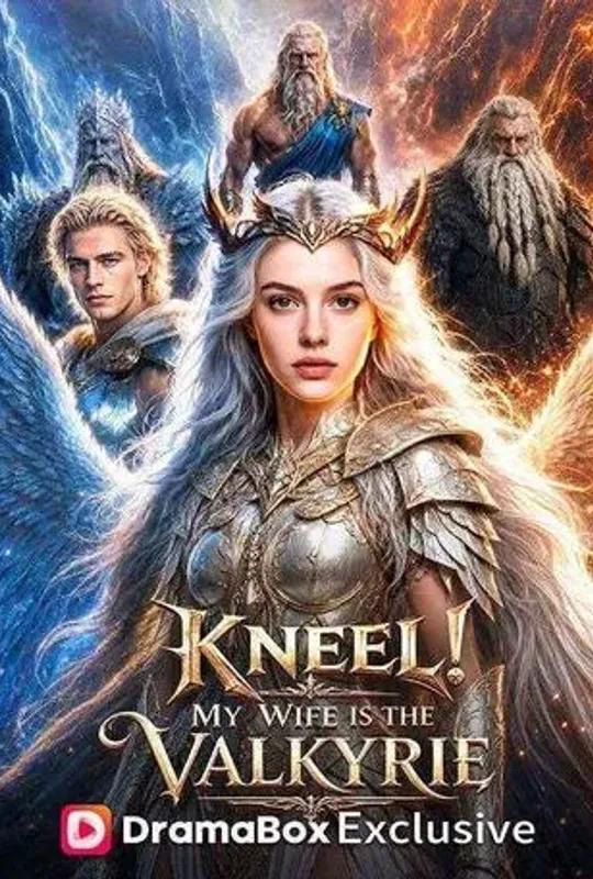 Kneel! My Wife Is the Valkyrie! poster
