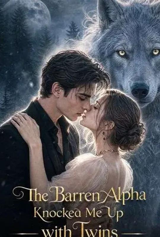 The Barren Alpha Knocked Me Up with Twins poster