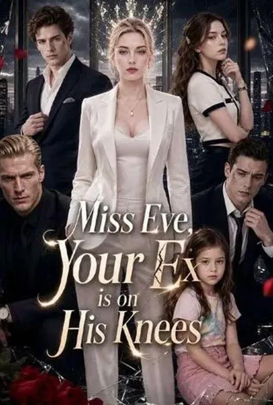 Miss Eve Your Ex is on His Knees poster