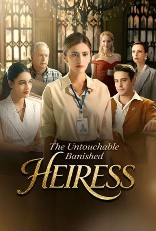 The Untouchable Banished Heiress poster