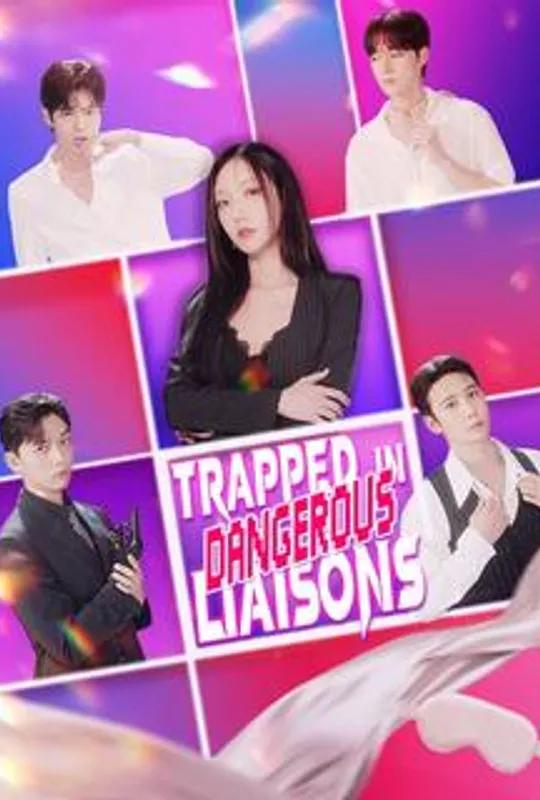 Trapped in Dangerous Liaisons poster