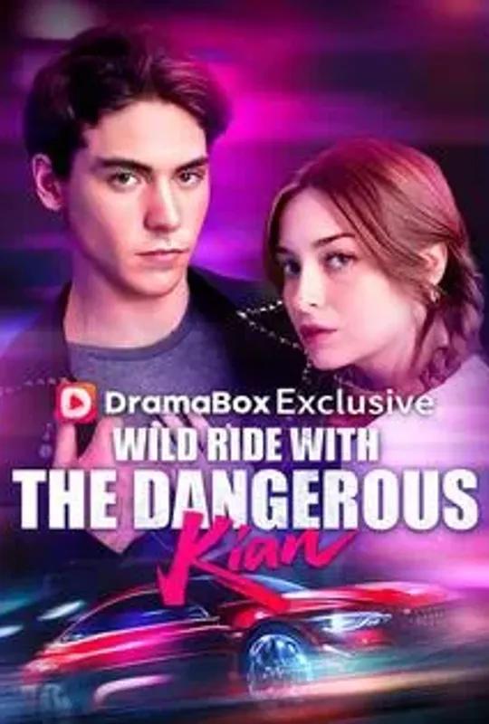 Wild Ride with the Dangerous Kian poster