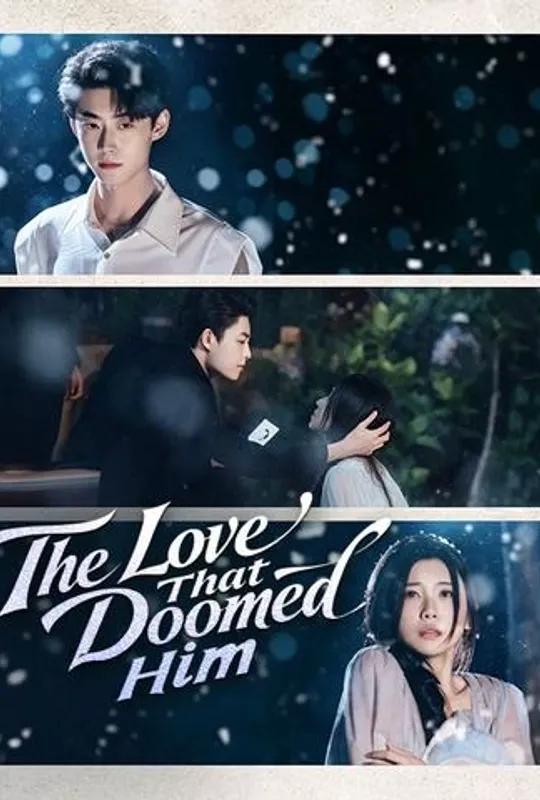 The Love That Doomed Him poster