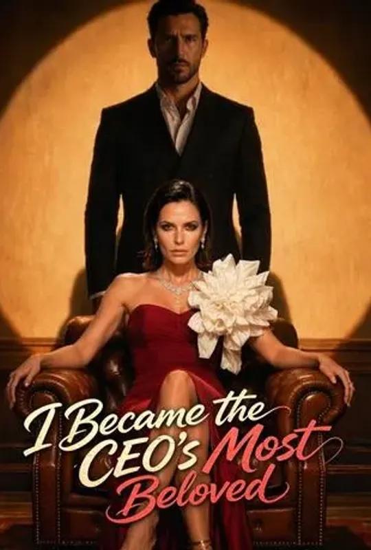 I Became the CEO's Most Beloved poster