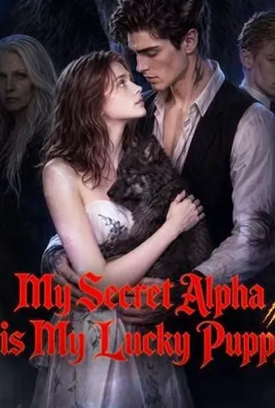 My Secret Alpha is My Lucky Puppy poster