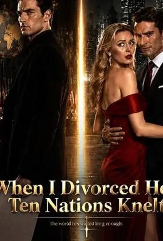 When I Divorced Her, Ten Nations Knelt poster