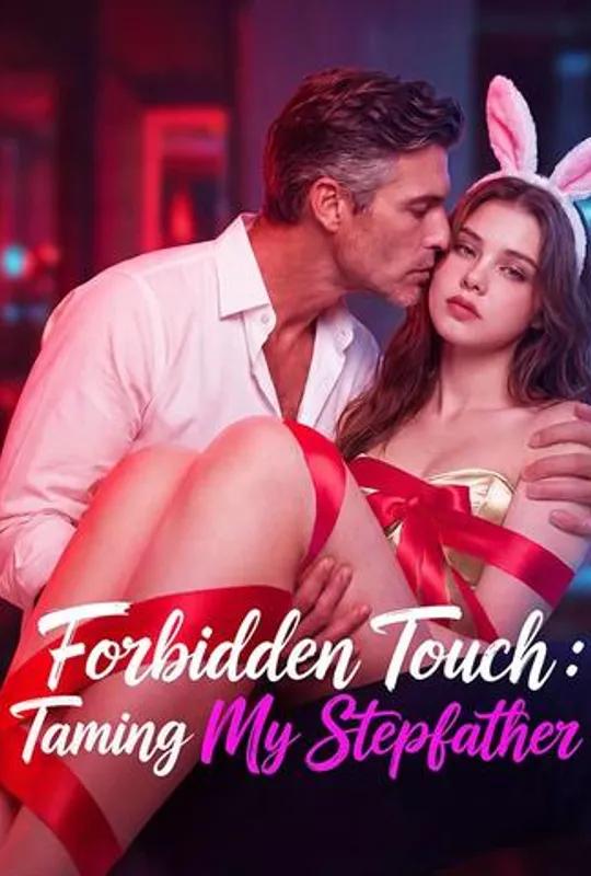Forbidden Touch: Taming My Stepfather poster
