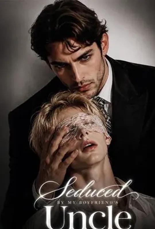 Seduced by my boyfriend's uncle poster