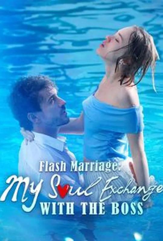 Flash Marriage: My Soul Exchange with the Boss poster