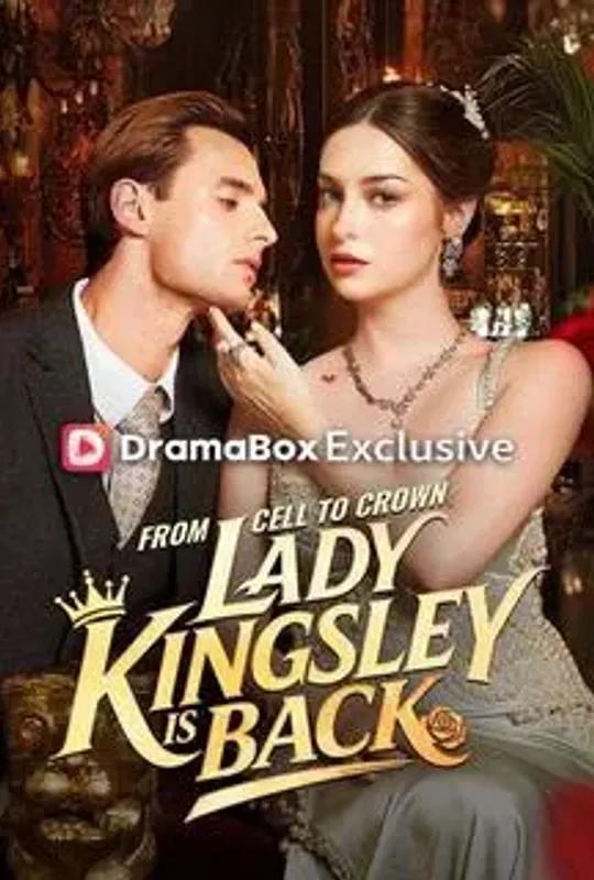 From Cell to Crown, Lady Kingsley is Back poster