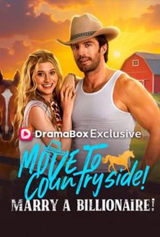 Move to Countryside, Marry a Billionaire! poster