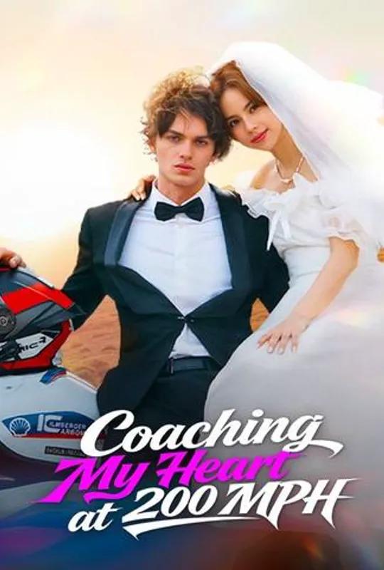 Coaching My Heart at 200 MPH poster