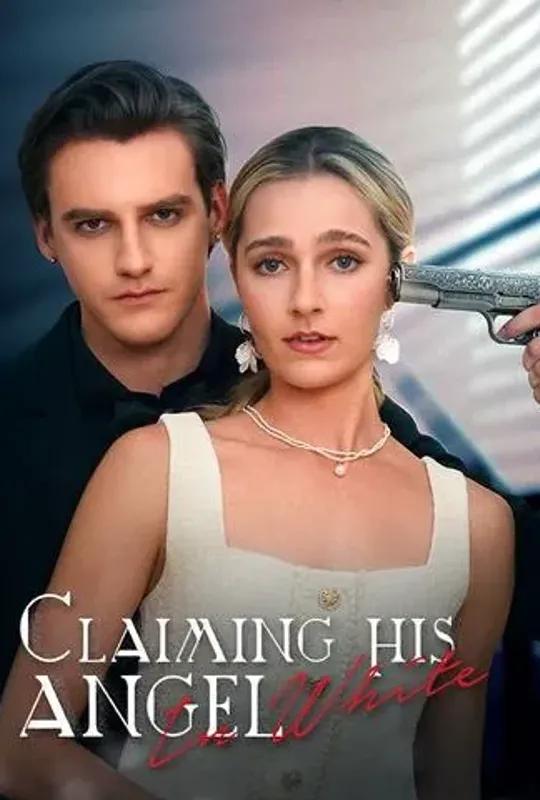 Claiming His Angel in White poster