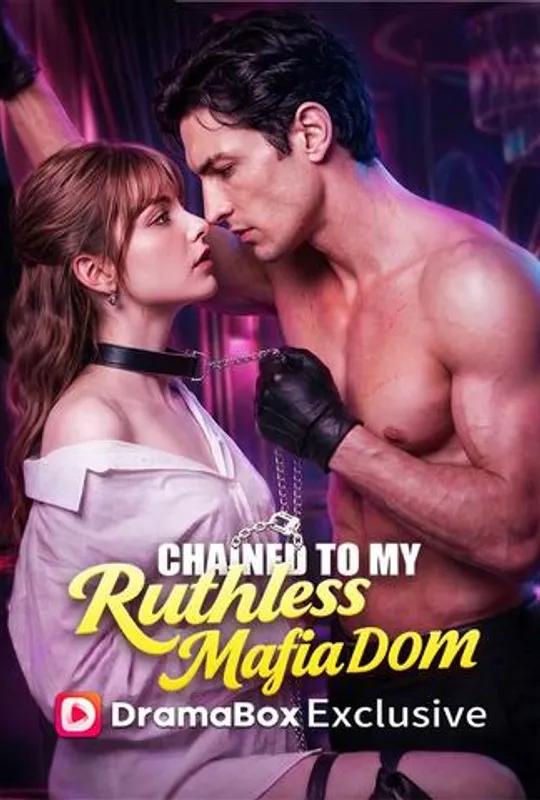 Chained to My Ruthless Mafia Dom poster