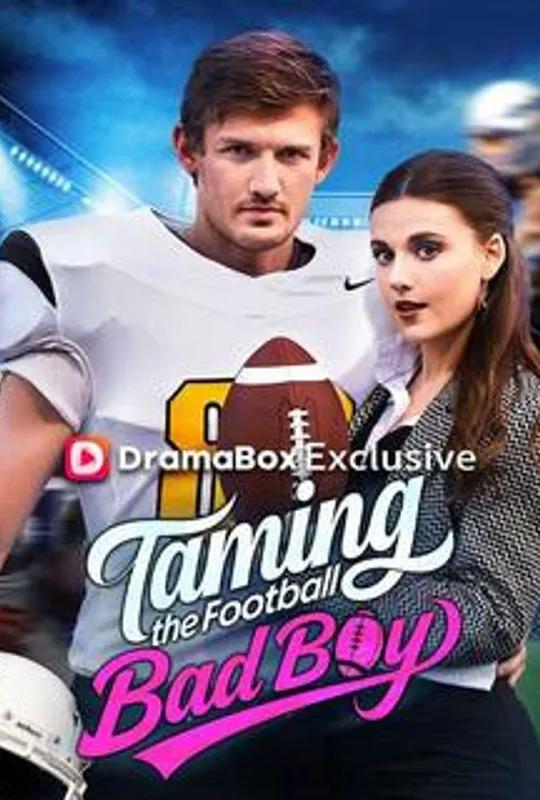 Taming the Football Bad Boy poster