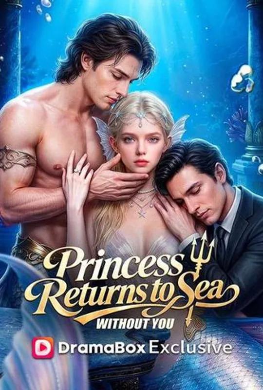 Princess Returns to Sea Without You poster