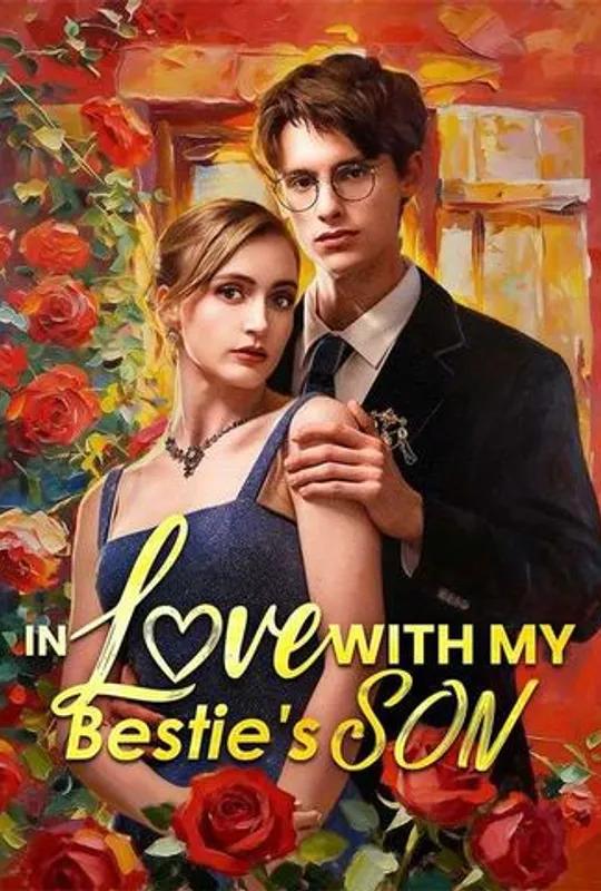 In Love With My Bestie's Son poster