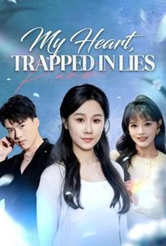My Heart, Trapped in Lies poster