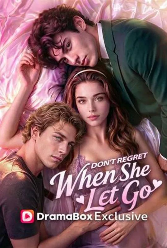 Don't Regret When She Let Go poster