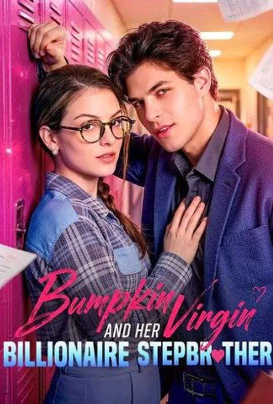 Bumpkin Virgin and Her Billionaire Stepbrother poster