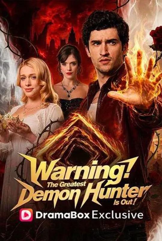 Warning! The Greatest Demon Hunter Is Out! poster