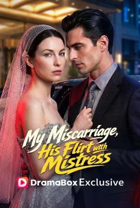 My Miscarriage, His Flirt with Mistress poster