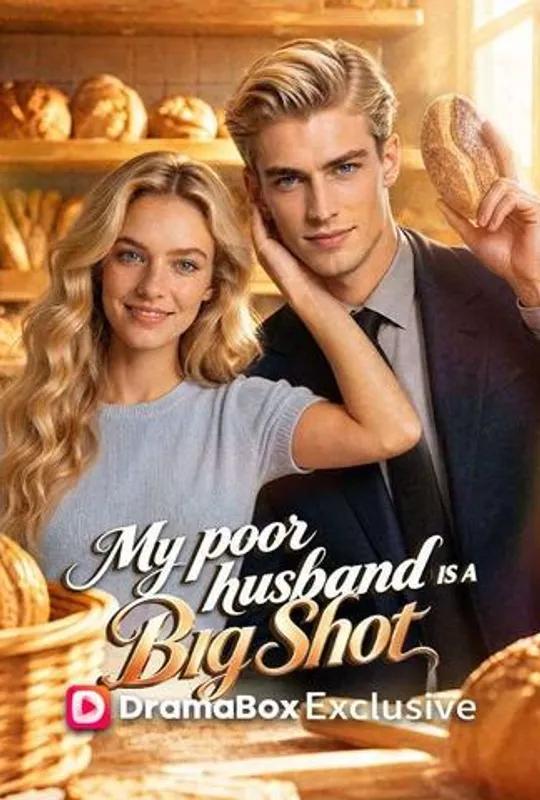 My Poor Husband Is A Big Shot poster