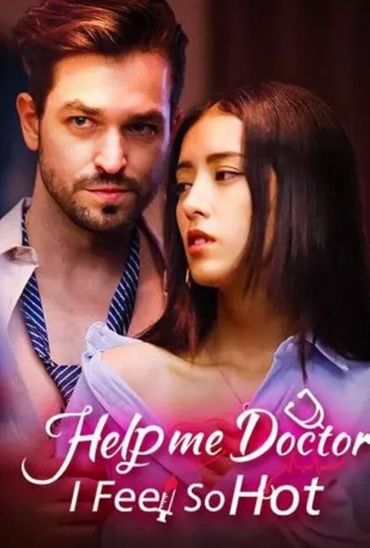 Help Me, Doctor, I Feel So Hot poster