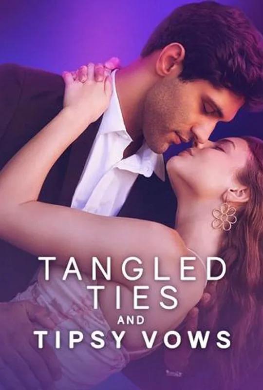Tangled Ties and Tipsy Vows poster