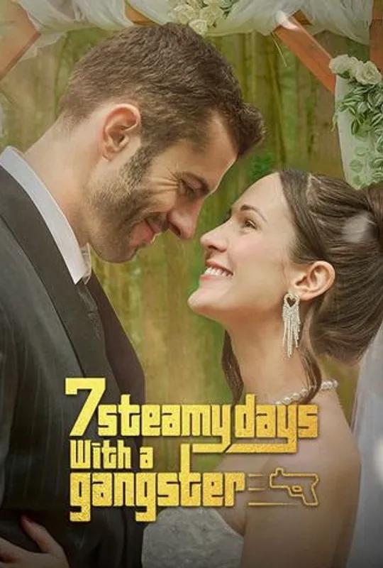 7 Steamy Days with a Gangster poster