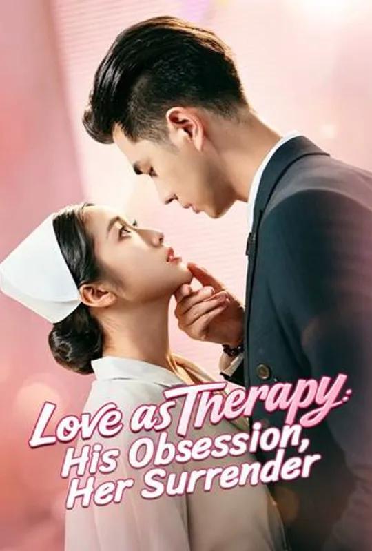 Love as Therapy: His Obsession, Her Surrender poster